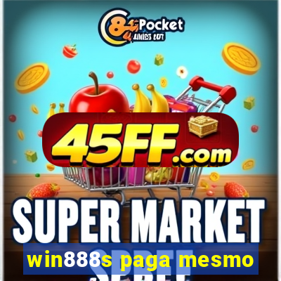 win888s paga mesmo